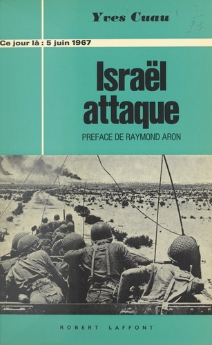 5 juin 1967, Israël attaque