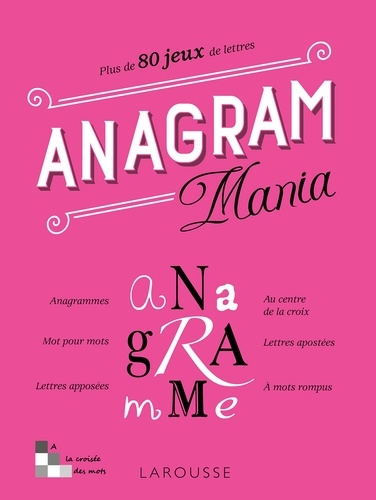 Anagram Mania. Plus de 80 jeux de lettres