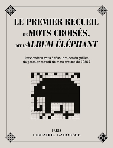 Yves Cunow - Le premier recueil de mots croisés, dit l'Album Elephant.