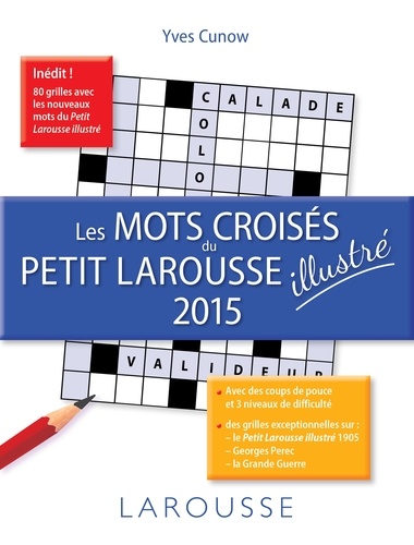 Les mots croisés du Petit Larousse illustré  Edition 2015