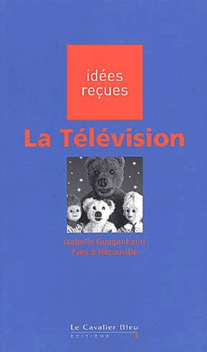 Yves d' Hérouville et Isabelle Gougenheim - La Television.