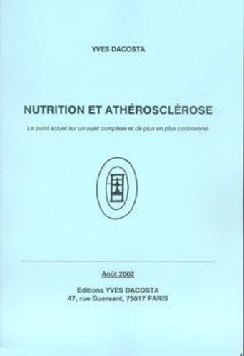 Yves Dacosta - Nutrition Et Atherosclerose.