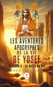Les aventures apocryphes de la vie de Yosef - Épisode 4