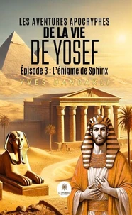 Les aventures apocryphes de la vie de Yosef