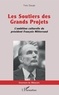 Yves Dauge - Les soutiers des Grands Projets - L'ambition culturelle du président François Mitterrand.