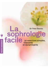 Yves Davrou - La sophrologie facile.
