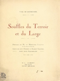 Yves de Boisboissel et O.-L. Aubert - Souffles du terroir et du large - Orné de 8 dessins, dont 2 aquarelles.