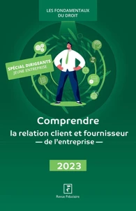 Comprendre la relation client et fournisseur de l'entreprise