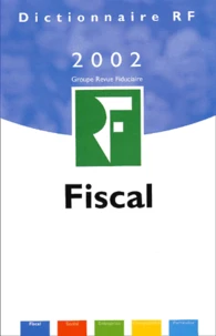 Dictionnaire fiscal 2002