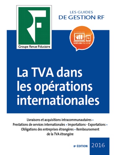 Yves de La Villeguérin et Thierry Cours - La TVA dans les opérations internationales.