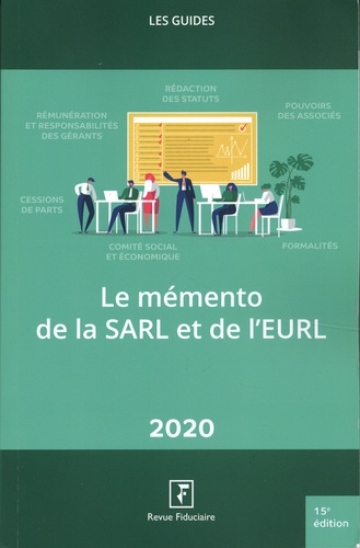 Le mémento de la SARL et de l'EURL  Edition 2020