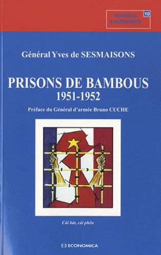 Yves de Sesmaisons - Prisons de bambous.