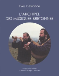 L'Archipel Des Musiques Bretonnes. Avec Cd