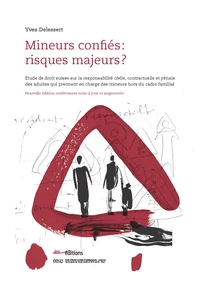 Mineurs confiés : risques majeurs ?