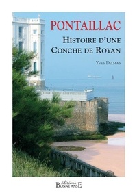 Yves Delmas - Pontaillac, Histoire d'une Conche à Royan.