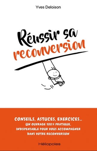 Yves Deloison - Réussir sa reconversion.