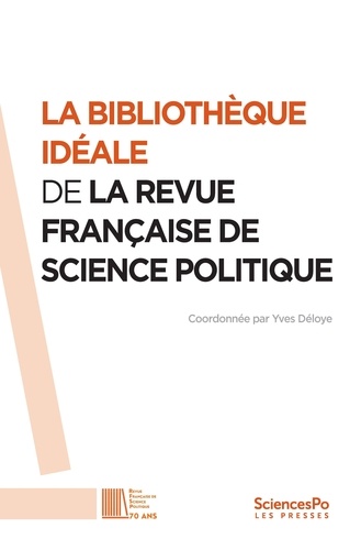 Yves Déloye - La bibliothèque idéale de la Revue française de science politique.