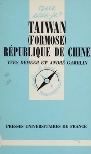 Yves Demeer et André Gamblin - Taïwan (Formose) - République de Chine.