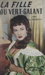 Yves Dermèze - La fille du Vert-Galant.