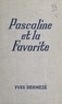 Yves Dermèze - Pascaline et la favorite.