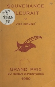 Yves Dermèze et Albert Pigasse - Souvenance pleurait.