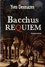 Bacchus requiem