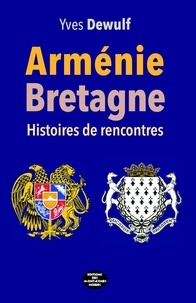Yves Dewulf - Arménie Bretagne - Histoires de rencontres.