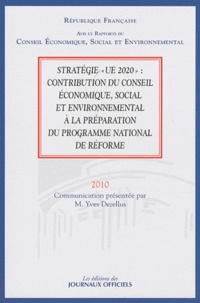 Yves Dezellus - Stratégie "UE 2020" : contribution du Conseil économique, social et environnemental à la préparation du programme national de réforme.