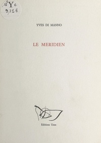 Yves Di Manno - Le méridien.