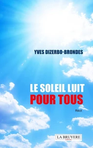 Le soleil luit pour tous