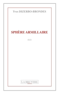 Yves Dizerbo-Brondes - Sphère armillaire.