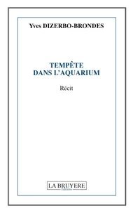 Tempête dans l'aquarium