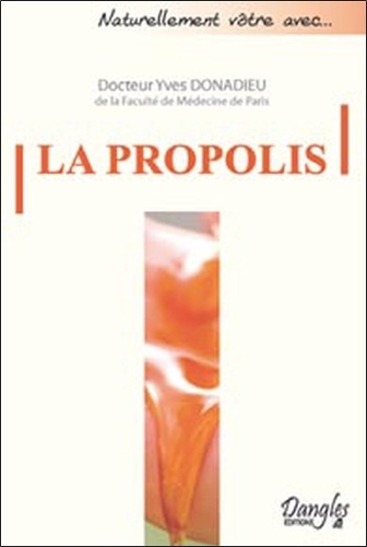 Yves Donadieu - La propolis.
