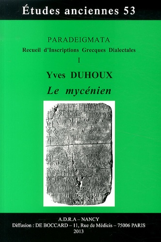 Paradeigmata - Recueil d'inscriptions grecques dialectales. Volume 1, Le mycénien
