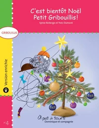 C’est bientôt Noël, Petit Gribouillis ! - version enrichie