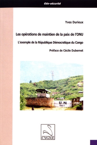 Les opérations de maintien de la paix de l'ONU. L'exemple de la République démocratique du Congo
