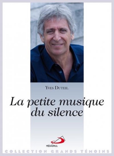 Yves Duteil - La petite musique du silence.