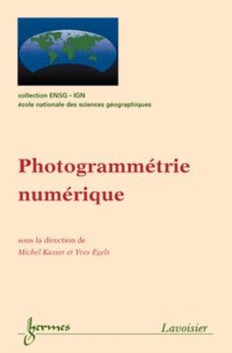 Yves Egels - Photogrammetrie Numerique.