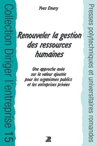 Yves Emery - Renouveler la gestion des ressources humaines.