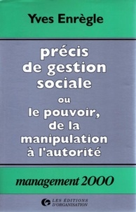 Yves Enrègle - Du conflit à la motivation - La gestion social.