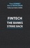Fintech. The Banks Strike Back