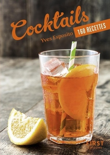 Yves Esposito - Cocktails - 160 recettes.