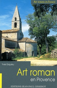 Yves Esquieu - Art roman en Provence.