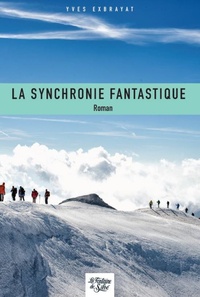 Yves Exbrayat - La synchronie fantastique - Rendez-vous au sommet.