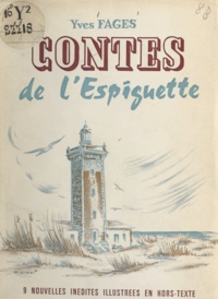 Yves Fages et F. Pervenchon - Contes de l'Espiguette.