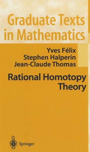 Yves Félix et Stephen Halperin - Rational Homotopy Theory - N°205.