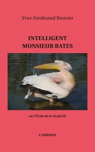 Intelligent Monsieur Bates ou l'Ecole de la vie facile