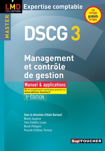 DSCG 3 Management et contrôle de gestion Manuel et applications 6e édition 6e édition
