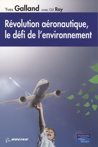 Yves Galland - Révolution aéronautique, le défi de l'environnement.