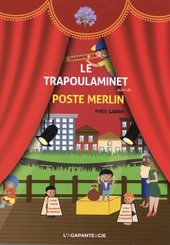 Yves Garric - Le trapoulaminet suivi de Poste Merlin.